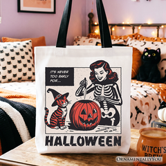 It's Never Too Early for Halloween Tote Bag, Funny Retro Gift Shopper for Sassy Women