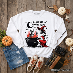 All Men Are Cremated Equal Halloween Sweatshirt, Funny Witch Sweater