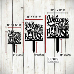 Welcome to Our Haunted House Stakes | Halloween Metal Yard Decor